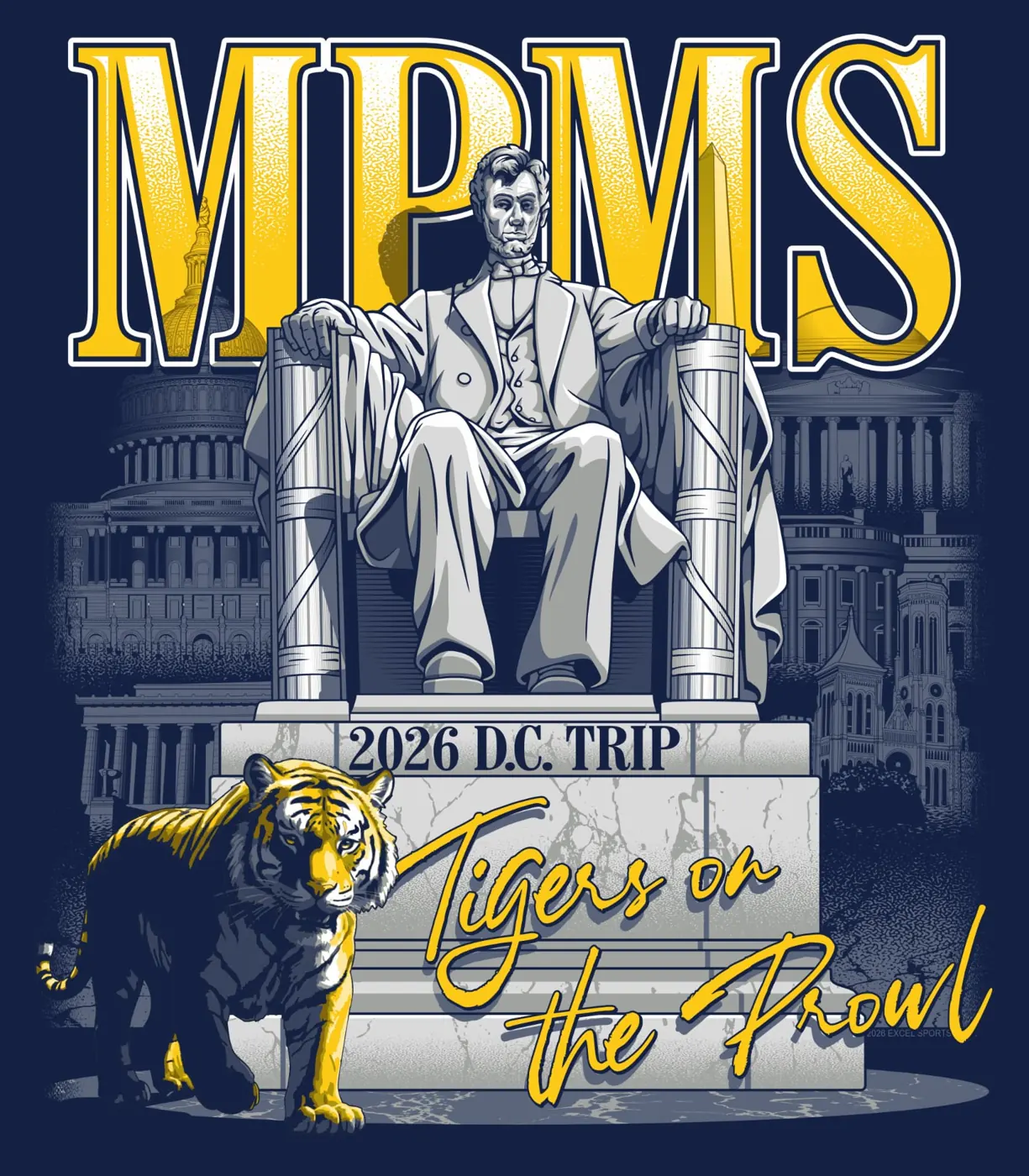 Tigers on the Prowl — 2026 D.C. Trip — Mount Pleasant Middle School 8th Grade shirt design by Excel Sportswear